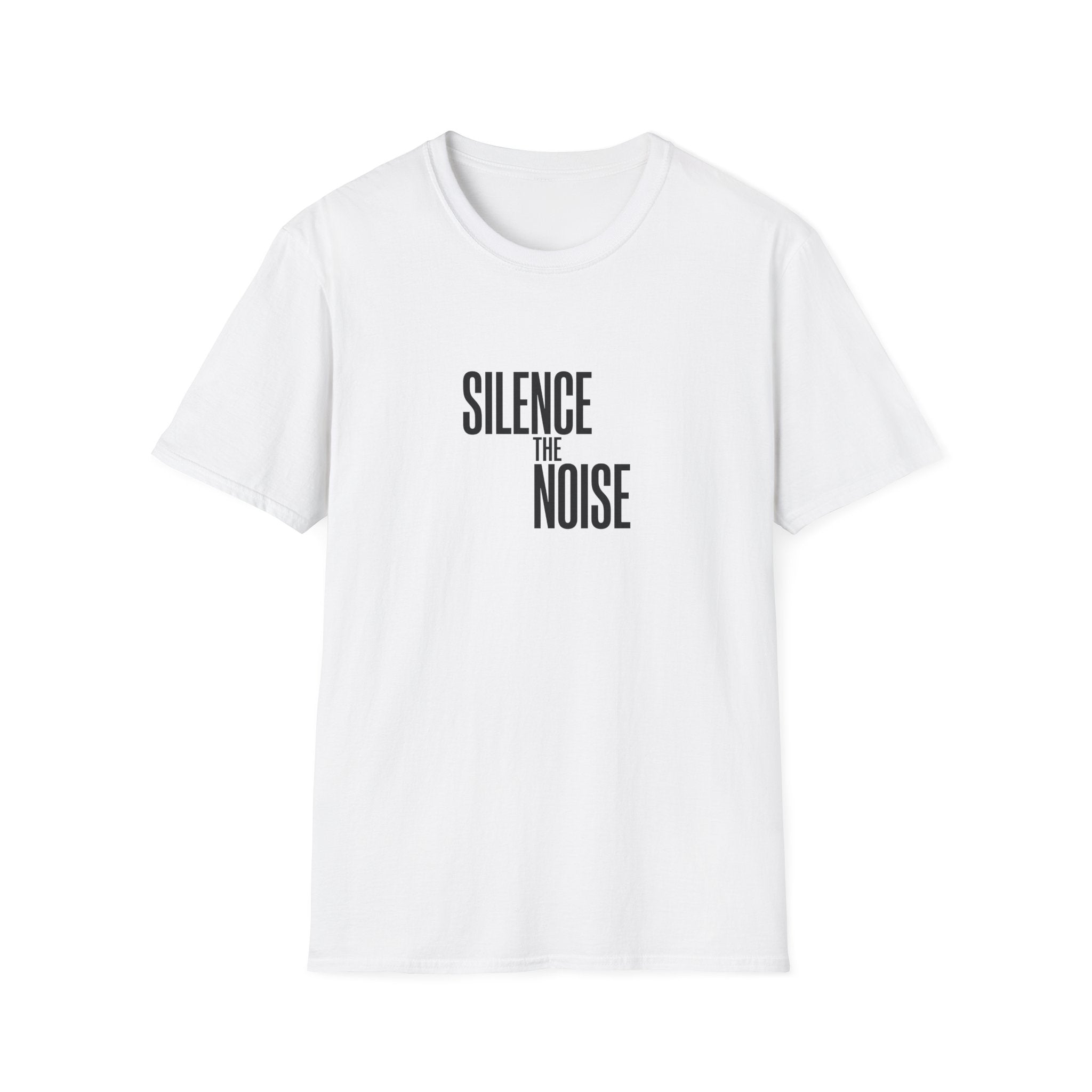 Silence The Noise T-Shirt — Minimalist Motivational Graphic Tee