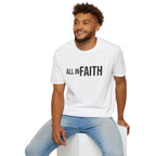 All In Faith T-Shirt — Christian Faith Graphic Tee