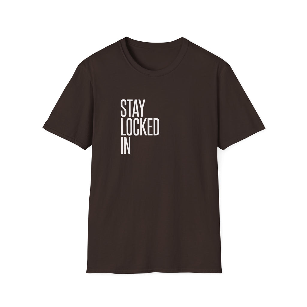 Stay Locked In T‑Shirt — Minimal Motivational Tee