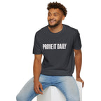 Prove It Daily T-Shirt — Motivational Graphic Tee for Hustle & Fitness
