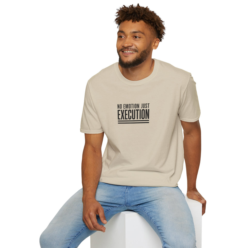 T‑Shirt — "No Emotion Just Execution" Motivational Graphic Tee