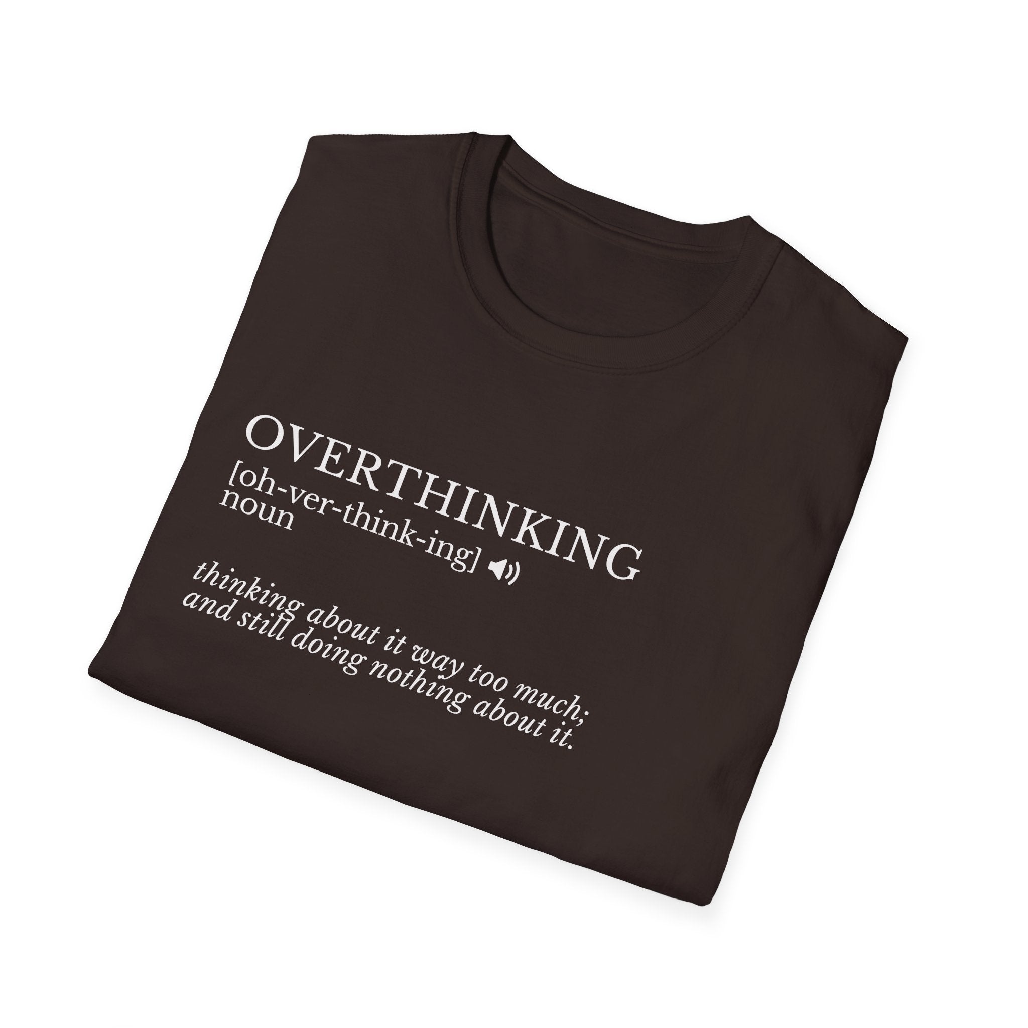 Overthinking Definition T-Shirt — Funny Mental Health Graphic Tee