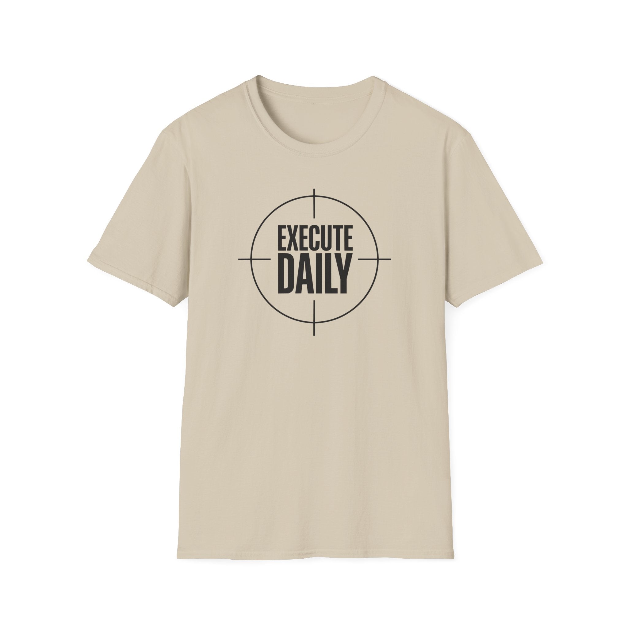 Execute Daily T-Shirt — Motivational Goal-Setting Tee