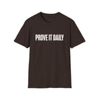 Prove It Daily T-Shirt — Motivational Graphic Tee for Hustle & Fitness