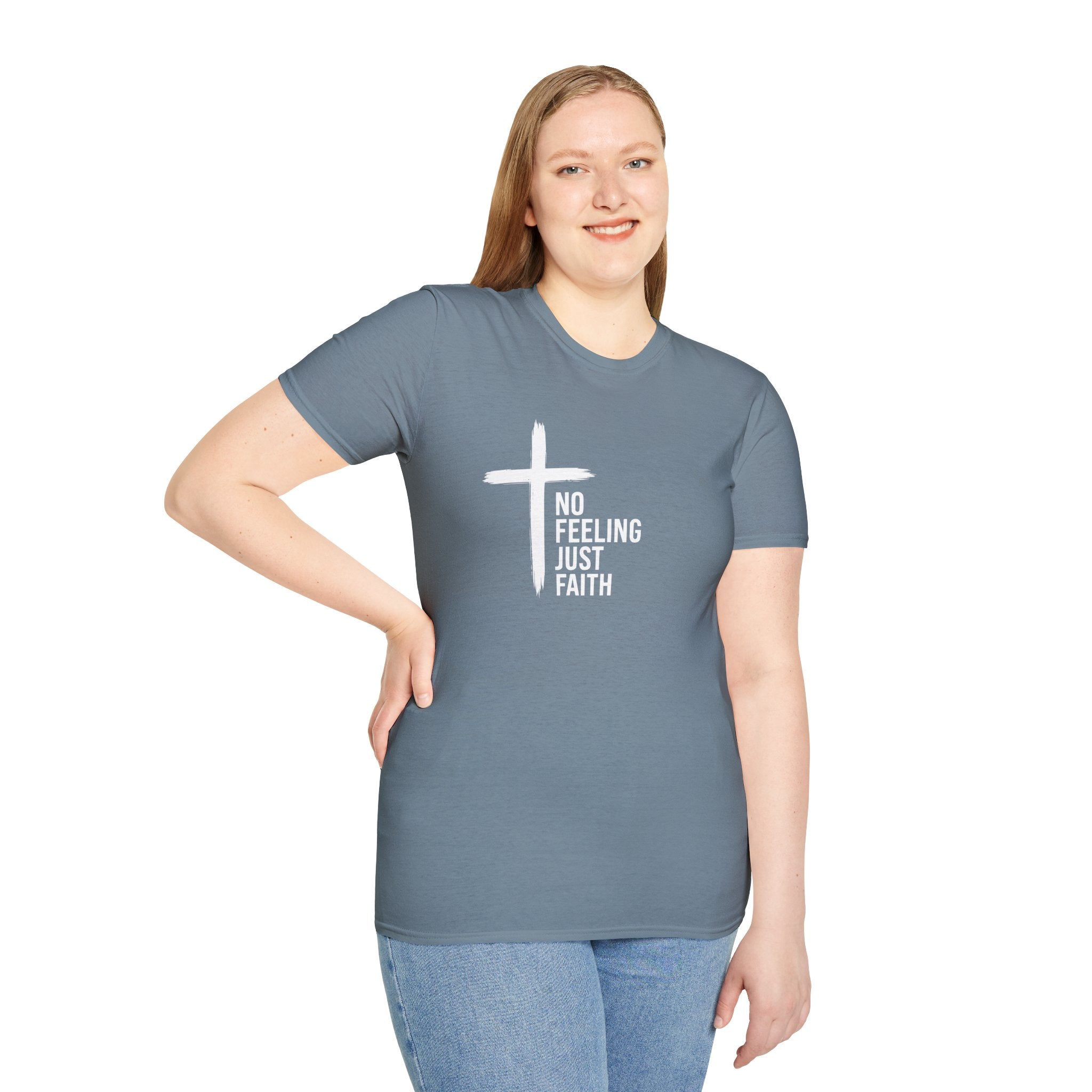 Faith T-Shirt — "No Feeling Just Faith" Cross Christian Tee