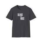 Silence The Noise T-Shirt — Minimalist Motivational Graphic Tee