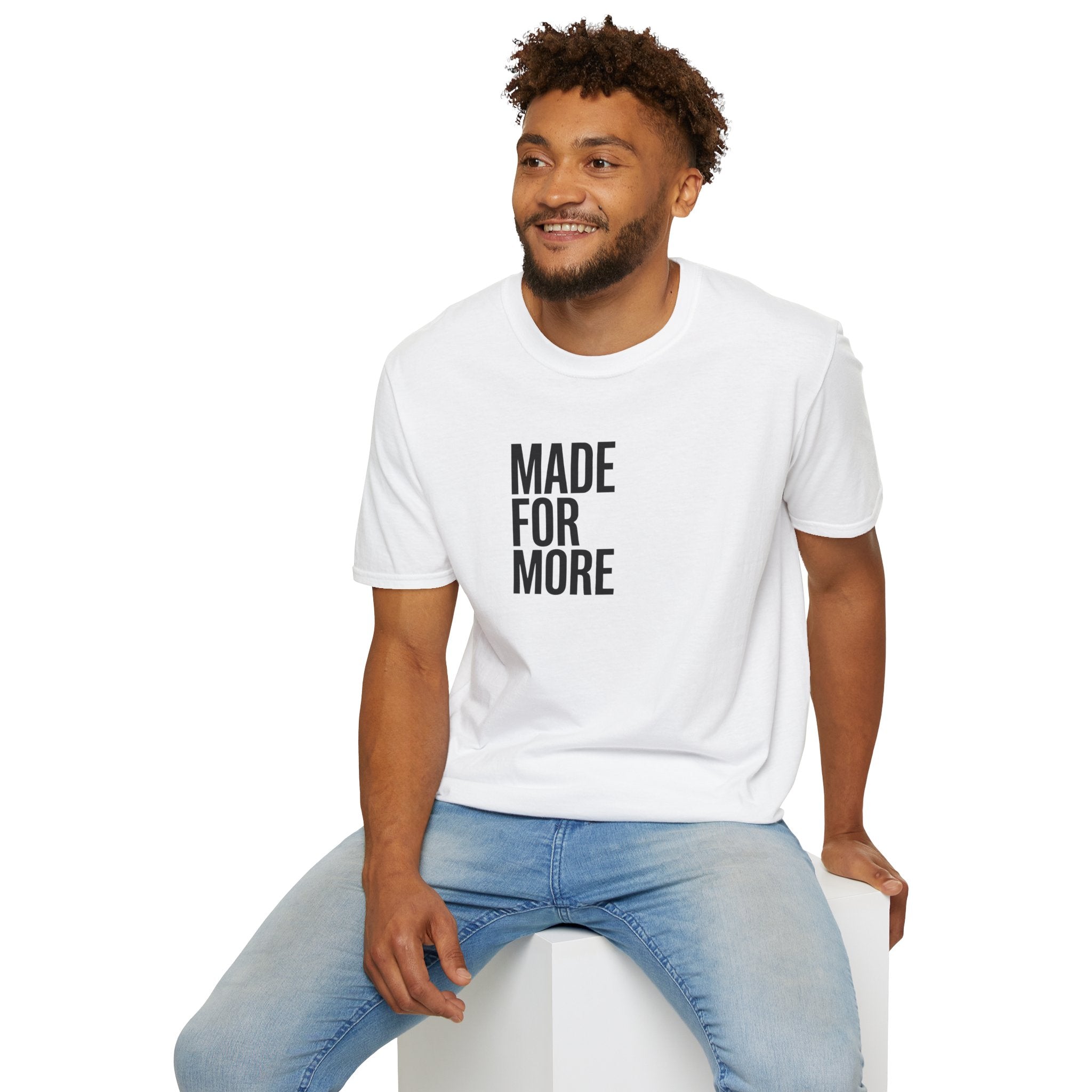 Made For More T-Shirt