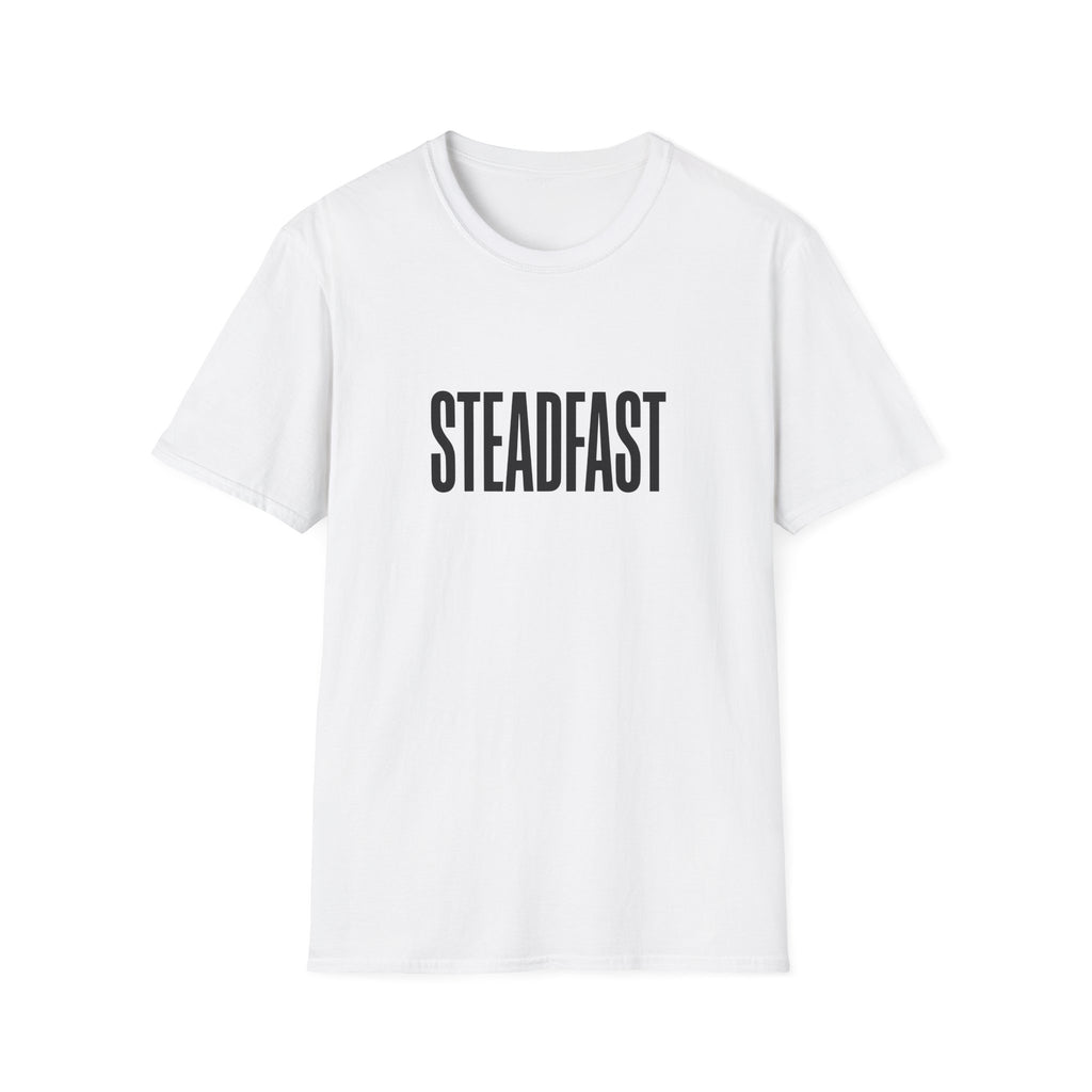 Steadfast Tee — Minimalist Inspirational Graphic T-Shirt