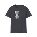 Built For This T‑Shirt — Motivational Vertical Text Tee