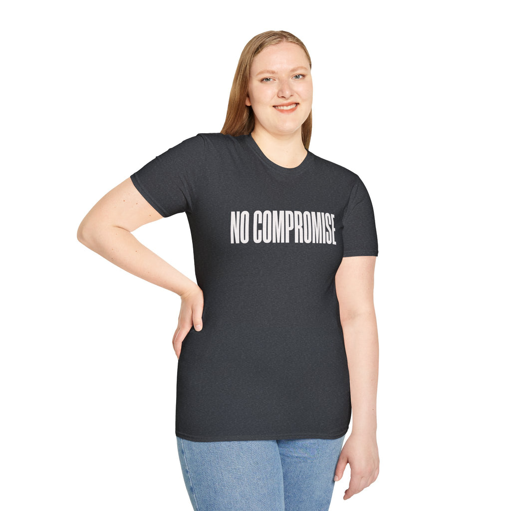 No Compromise T-Shirt — Bold Minimalist Statement Tee