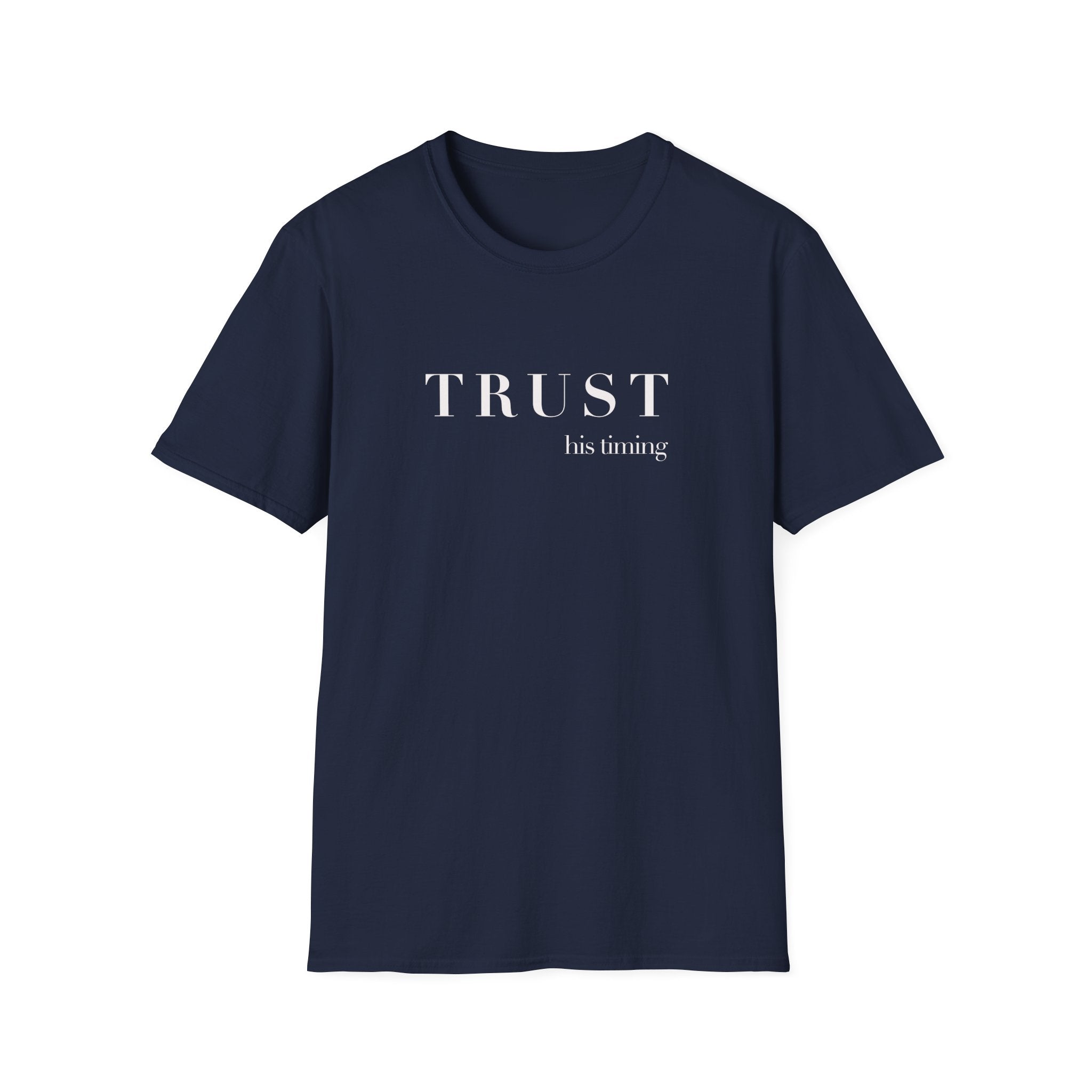 T-Shirt — "TRUST His timing" Minimal Inspirational Tee