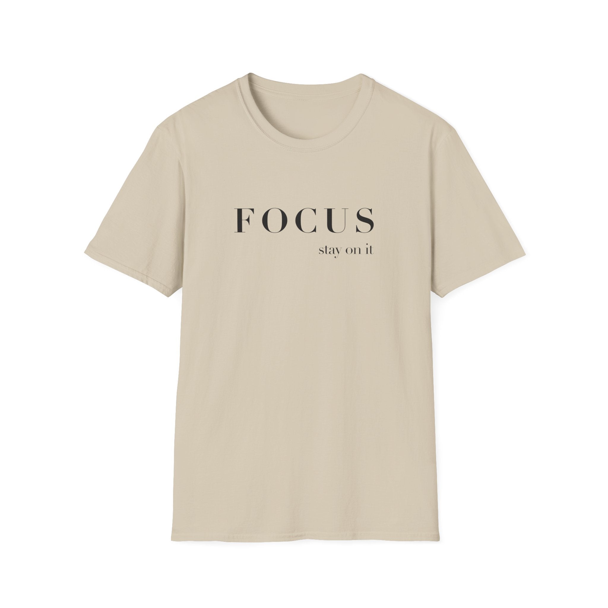 T-Shirt — Minimalist “FOCUS Stay on It” Motivational Tee