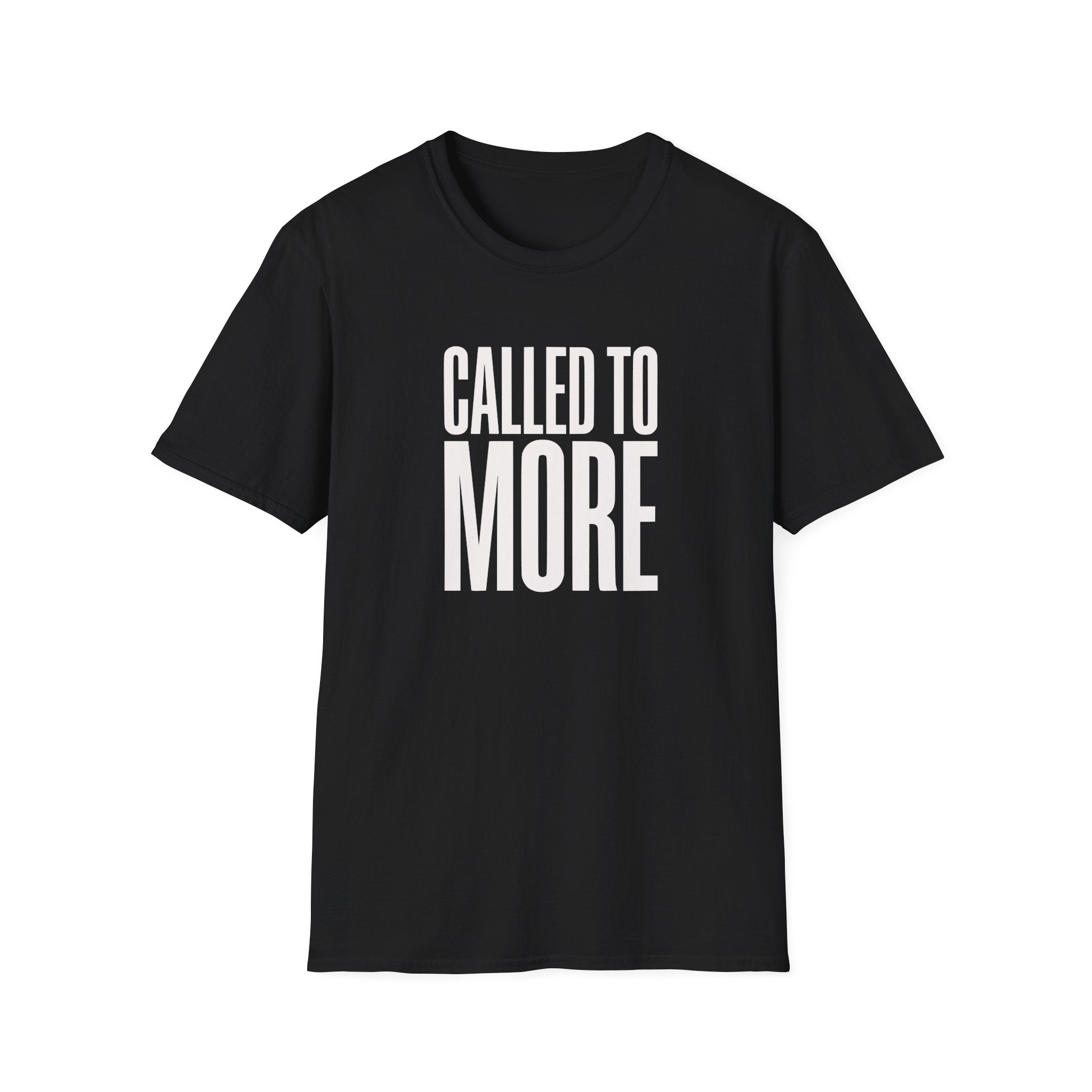 Called to More T-Shirt — Inspirational Christian Message Tee