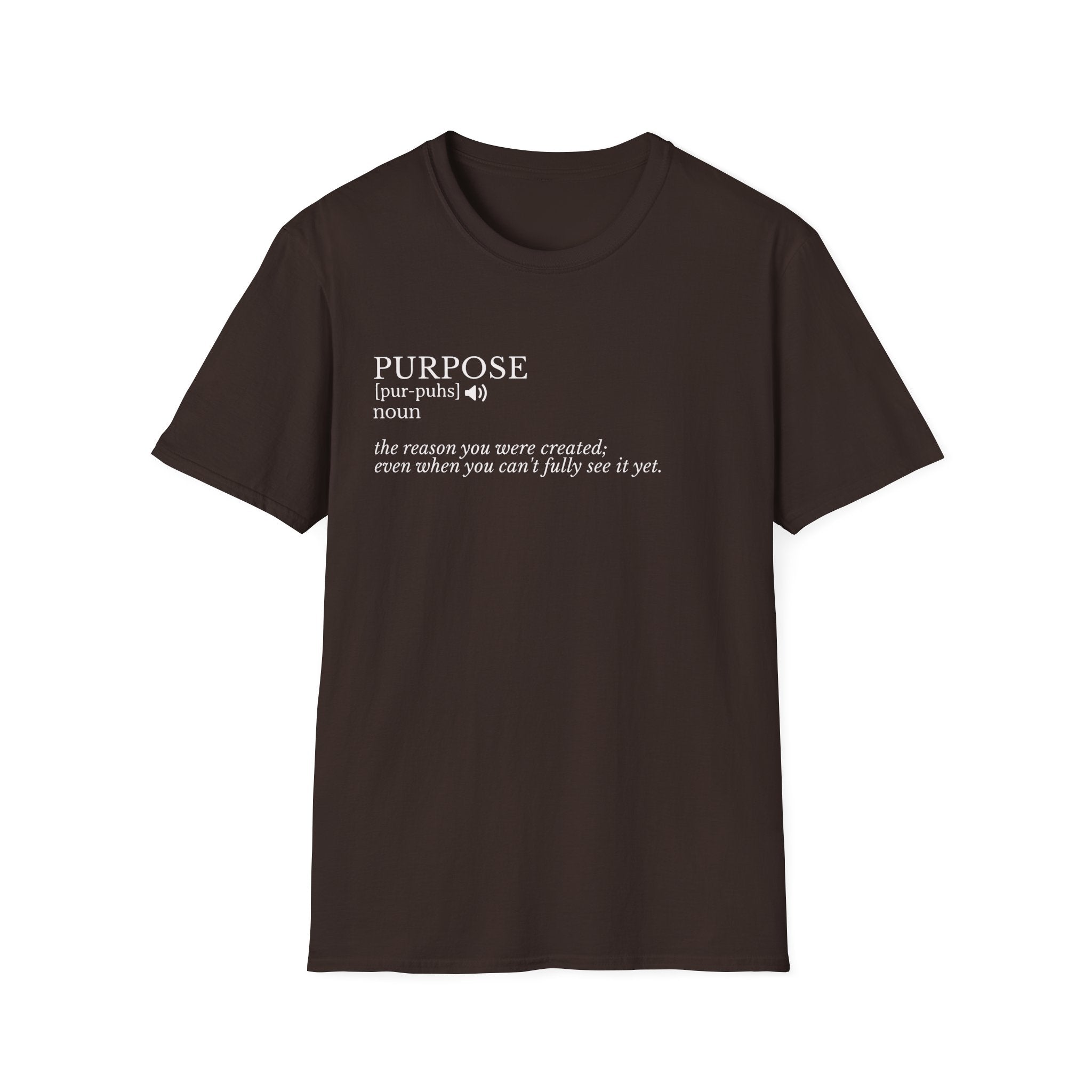 Purpose Definition T-Shirt – Minimalist Inspirational Tee ("Purpose: the reason you were created...")