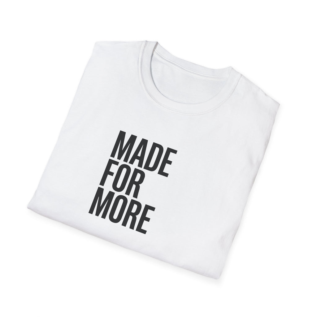 Made For More